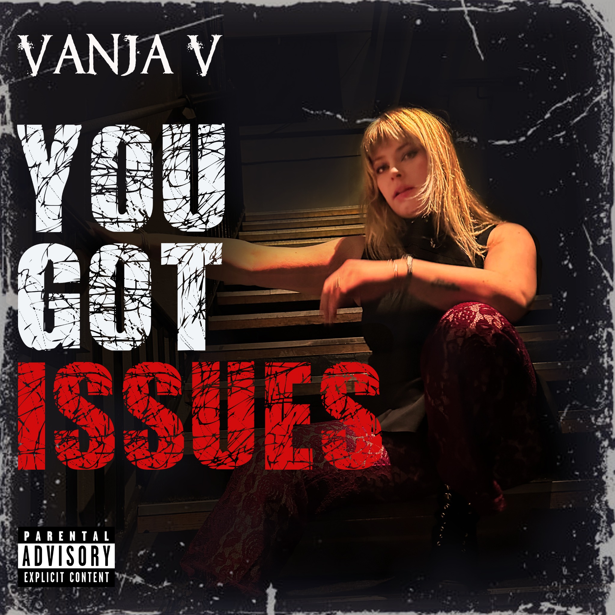 You Got Issues av Vanja V